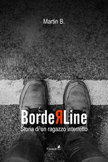 Borderline: Storia di un ragazzo interrotto